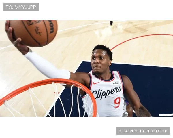 马瑟林正负值+32冠绝全场 无球跑动契合快船传切体系